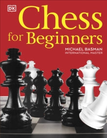 Chess for Beginners - Michael Basman (Hardback) 05-08-2021 