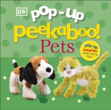 Pop-Up Peekaboo!  Pop-Up Peekaboo! Pets - DK (Board book) 05-05-2022 