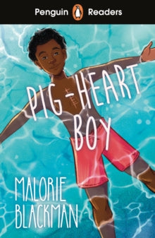 Penguin Readers Level 4: Pig-Heart Boy (ELT Graded Reader) - Malorie Blackman (Paperback) 07-04-2022 