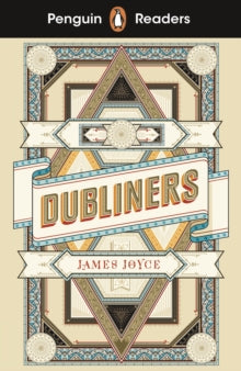 Penguin Readers Level 6: Dubliners (ELT Graded Reader) - James Joyce (Paperback) 07-04-2022 