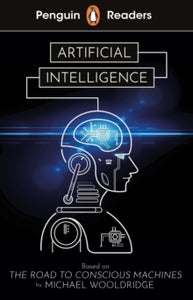 Penguin Readers Level 7: Artificial Intelligence (ELT Graded Reader) - Michael Wooldridge (Paperback) 07-04-2022 