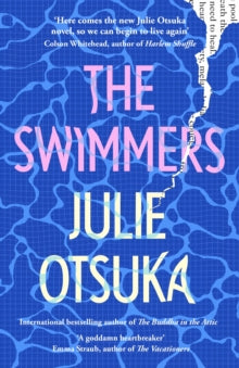 The Swimmers - Julie Otsuka (Hardback) 24-02-2022 