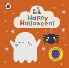 Baby Touch  Baby Touch: Happy Halloween!: A touch-and-feel playbook - Ladybird (Board book) 22-09-2022 