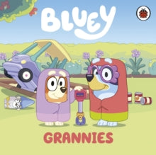 Bluey  Bluey: Grannies - Bluey (Board book) 03-02-2022 
