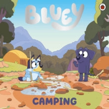Bluey  Bluey: Camping - Bluey (Paperback) 09-06-2022 
