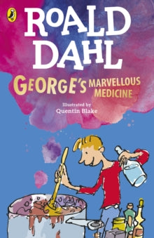 George's Marvellous Medicine - Roald Dahl; Quentin Blake (Paperback) 21-07-2022 