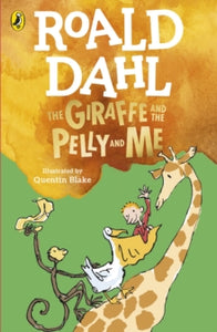 The Giraffe and the Pelly and Me - Roald Dahl; Quentin Blake (Paperback) 21-07-2022 