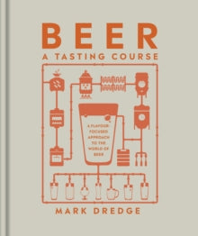 Beer A Tasting Course - DK (Hardback) 03-11-2022 