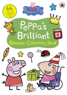 Peppa Pig: Peppa's Brilliant Bumper Colouring Book - Peppa Pig (Paperback) 17-02-2022 
