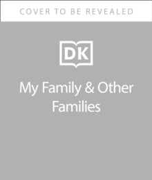 My Family and Other Families - Lewis Edwards-Middleton; Richard Edwards-Middleton; Andy Passchier (Hardback) 01-09-2022 