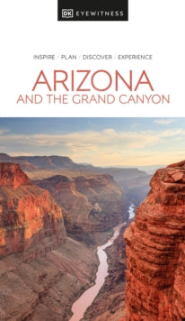 Travel Guide  DK Eyewitness Arizona and the Grand Canyon - DK Eyewitness (Paperback) 18-04-2022 