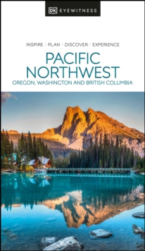 Travel Guide  DK Eyewitness Pacific Northwest - DK Eyewitness (Paperback) 26-05-2022 