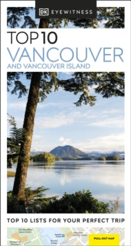 Pocket Travel Guide  DK Eyewitness Top 10 Vancouver and Vancouver Island - DK Eyewitness (Paperback) 26-05-2022 