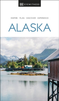 Travel Guide  DK Eyewitness Alaska - DK Eyewitness (Paperback) 22-06-2022 
