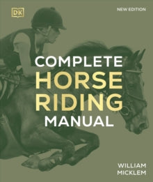 Complete Horse Riding Manual - William Micklem (Hardback) 02-02-2023 