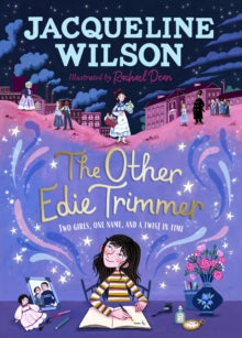 The Other Edie Trimmer: Discover the brand new Jacqueline Wilson story - perfect for fans of Hetty Feather - Jacqueline Wilson (Hardback) 16-03-2023 