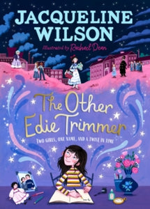 The Other Edie Trimmer: Discover the brand new Jacqueline Wilson story - perfect for fans of Hetty Feather - Jacqueline Wilson (Paperback) 01-02-2024 