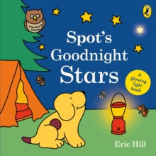 Spot's Goodnight Stars: A glowing light book - Eric Hill (Board book) 24-11-2022 