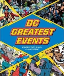 DC Greatest Events: Stories That Shook a Multiverse - Stephen Wiacek (Hardback) 03-11-2022 
