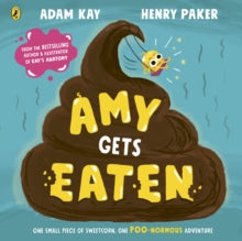 Amy Gets Eaten - Adam Kay; Henry Paker (Paperback) 27-Apr-23 