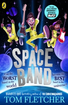 Space Band: The out-of-this-world new adventure from the number-one-bestselling author Tom Fletcher - Tom Fletcher (Paperback) 20-07-2023 