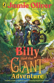 Billy and the Giant Adventure: The first children's book from Jamie Oliver - Jamie Oliver; Monica Armino (Paperback) 01-02-2024 