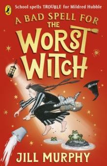 The Worst Witch  A Bad Spell for the Worst Witch - Jill Murphy (Paperback) 08-09-2022 