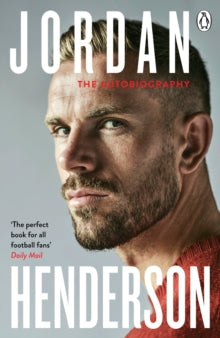 Jordan Henderson: The Autobiography: The must-read autobiography from Liverpool's beloved captain - Jordan Henderson (Paperback) 12-10-2023 