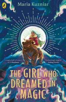 The Girl Who Dreamed in Magic - Maria Kuzniar (Paperback) 07-03-2024 