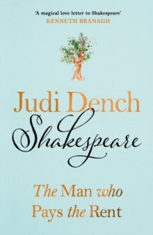 Shakespeare: The Man Who Pays The Rent - Judi Dench (Hardback) 26-10-2023 