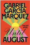Until August - Gabriel Garcia Marquez (Hardback) 12-03-2024 