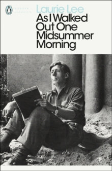 Penguin Modern Classics  As I Walked Out One Midsummer Morning - Laurie Lee (Paperback) 15-05-2014 