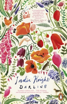 Darling: A razor-sharp, gloriously funny retelling of Nancy Mitford's The Pursuit of Love - India Knight (Paperback) 04-05-2023 