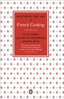 Mastering the Art of French Cooking, Vol.1 - Julia Child; Louisette Bertholle; Simone Beck (Paperback) 24-11-2011 