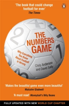The Numbers Game: Why Everything You Know About Football is Wrong - Chris Anderson; David Sally (Paperback) 05-06-2014 