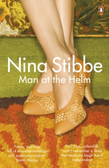 Man at the Helm - Nina Stibbe (Paperback) 18-06-2015 Short-listed for Bollinger Everyman Wodehouse Prize 2015.