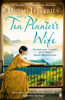 The Tea Planter's Wife: The mesmerising escapist historical romance that became a No.1 Sunday Times bestseller - Dinah Jefferies (Paperback) 03-09-2015 