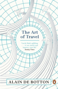 The Art of Travel - Alain de Botton (Paperback) 27-03-2014 
