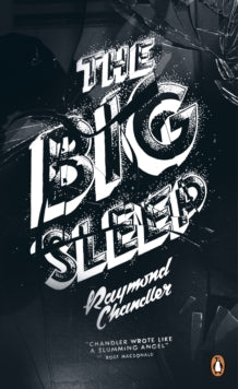 Penguin Essentials  The Big Sleep - Raymond Chandler; Ian Rankin (Paperback) 14-08-2014 