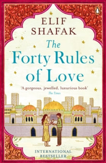The Forty Rules of Love - Elif Shafak (Paperback) 02-04-2015 