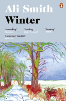 Seasonal Quartet  Winter: 'Dazzling, luminous, evergreen' Daily Telegraph - Ali Smith (Paperback) 04-10-2018 