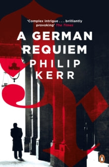 A German Requiem - Philip Kerr (Paperback) 29-10-2015 
