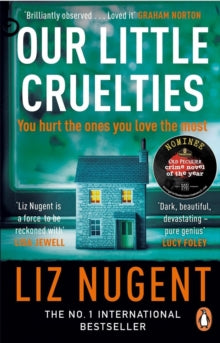Our Little Cruelties: A new psychological suspense from the No.1 bestseller - Liz Nugent (Paperback) 21-01-2021 