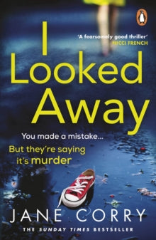 I Looked Away: the page-turning Sunday Times Top 5 bestseller - Jane Corry (Paperback) 27-06-2019 