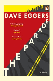The Parade - Dave Eggers (Paperback) 05-03-2020 