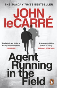 Agent Running in the Field: A BBC 2 Between the Covers Book Club Pick - John le Carre (Paperback) 20-08-2020 