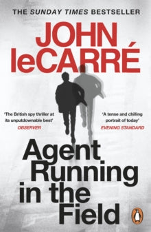 Agent Running in the Field: A BBC 2 Between the Covers Book Club Pick - John le Carre (Paperback) 20-08-2020 