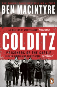 Colditz: Prisoners of the Castle - Ben MacIntyre (Paperback) 25-05-2023 