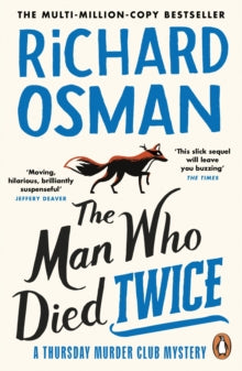 The Thursday Murder Club  The Man Who Died Twice: (The Thursday Murder Club 2) - Richard Osman (Paperback) 12-05-2022 