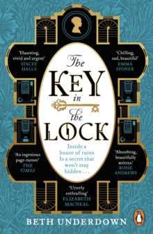 The Key In The Lock: A haunting historical mystery steeped in explosive secrets and lost love - Beth Underdown (Paperback) 02-02-2023 